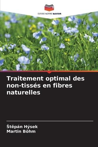 Traitement optimal des non-tissés en fibres naturelles