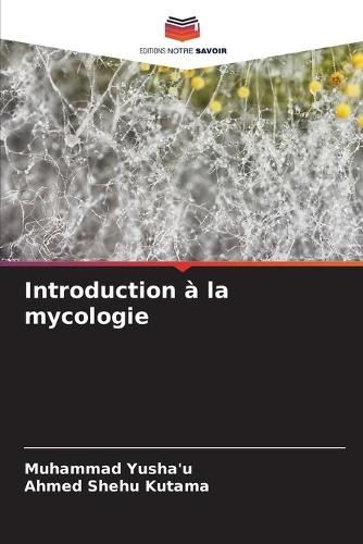 Introduction à la mycologie