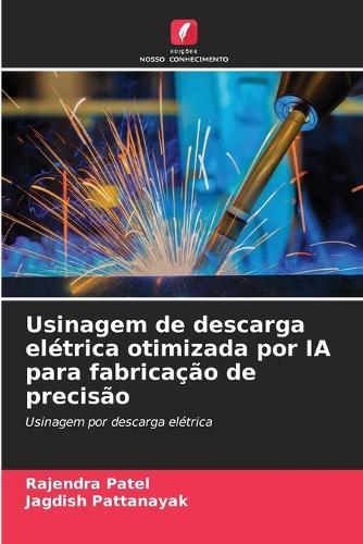 Usinagem de descarga elétrica otimizada por IA para fabricação de precisão