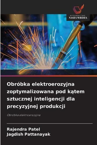 Obróbka elektroerozyjna zoptymalizowana pod kątem sztucznej inteligencji dla precyzyjnej produkcji