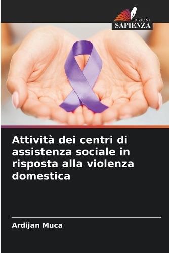 Attività dei centri di assistenza sociale in risposta alla violenza domestica