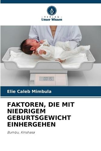 Faktoren, Die Mit Niedrigem Geburtsgewicht Einhergehen