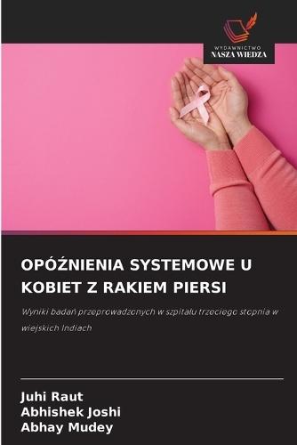 OpóŹnienia Systemowe U Kobiet Z Rakiem Piersi