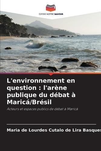 L'environnement en question: l'arène publique du débat à Maricá/Brésil