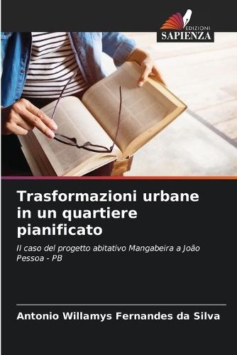 Trasformazioni urbane in un quartiere pianificato