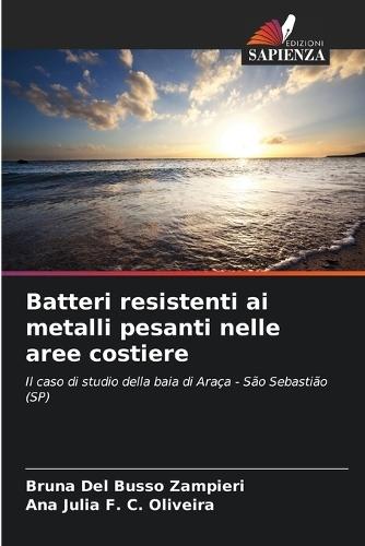Batteri resistenti ai metalli pesanti nelle aree costiere