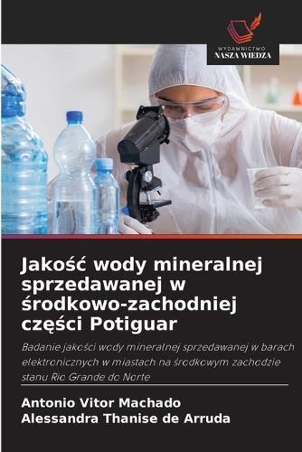 Jakośc wody mineralnej sprzedawanej w środkowo-zachodniej części Potiguar