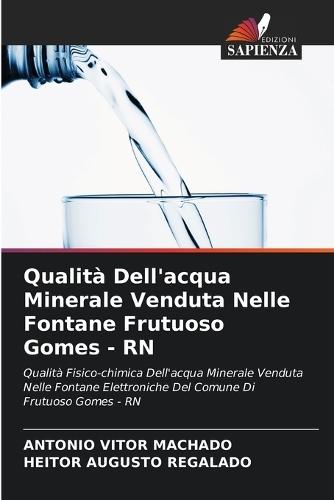Qualità Dell'acqua Minerale Venduta Nelle Fontane Frutuoso Gomes - RN