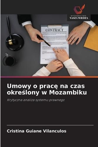 Umowy o prac&#281; na czas okre&#347;lony w Mozambiku