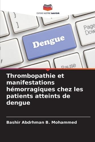 Thrombopathie et manifestations hémorragiques chez les patients atteints de dengue