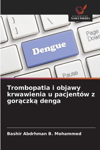 Trombopatia i objawy krwawienia u pacjentów z gorączką denga