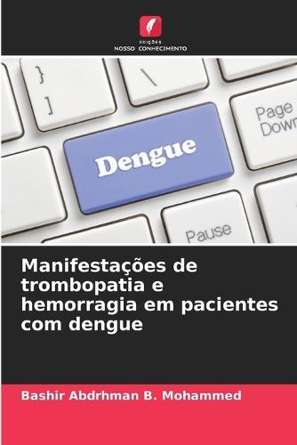 Manifestações de trombopatia e hemorragia em pacientes com dengue