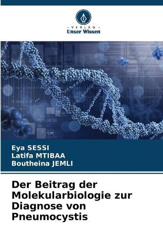 Der Beitrag der Molekularbiologie zur Diagnose von Pneumocystis