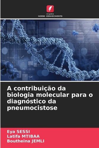 A contribuição da biologia molecular para o diagnóstico da pneumocistose