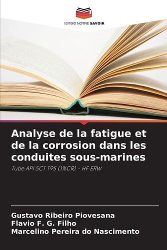 Analyse de la fatigue et de la corrosion dans les conduites sous-marines