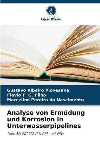Analyse von Ermüdung und Korrosion in Unterwasserpipelines