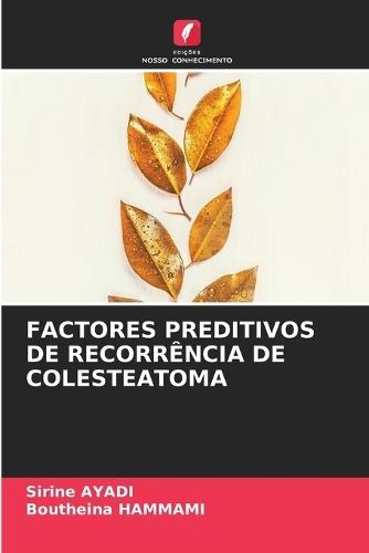 Factores Preditivos de Recorrência de Colesteatoma