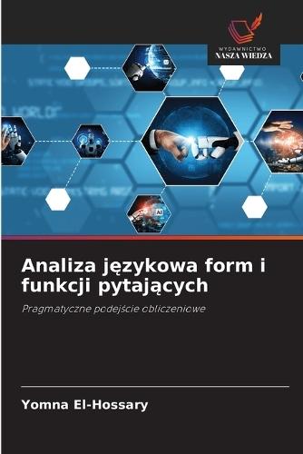 Analiza językowa form i funkcji pytających