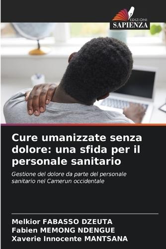 Cure umanizzate senza dolore: una sfida per il personale sanitario