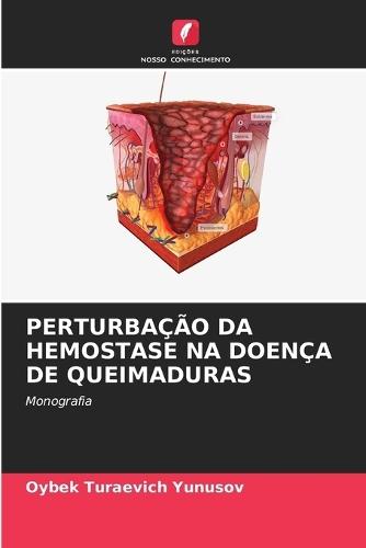 Perturbação Da Hemostase Na Doença de Queimaduras