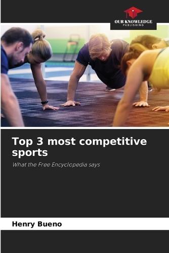 Top 3 most competitive sports
