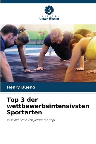 Top 3 der wettbewerbsintensivsten Sportarten
