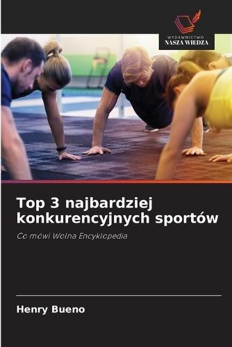 Top 3 najbardziej konkurencyjnych sportów