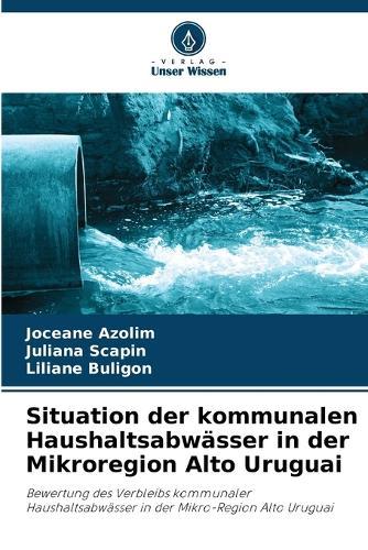 Situation der kommunalen Haushaltsabwässer in der Mikroregion Alto Uruguai