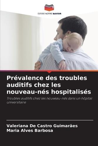 Prévalence des troubles auditifs chez les nouveau-nés hospitalisés