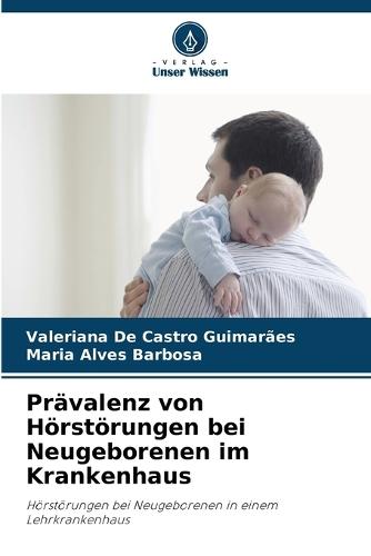 Prävalenz von Hörstörungen bei Neugeborenen im Krankenhaus