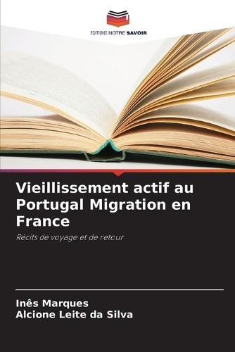Vieillissement actif au Portugal Migration en France