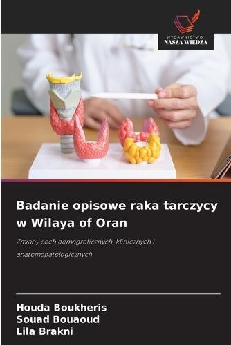 Badanie opisowe raka tarczycy w Wilaya of Oran