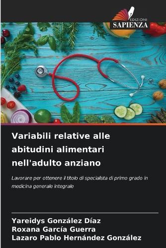 Variabili relative alle abitudini alimentari nell'adulto anziano