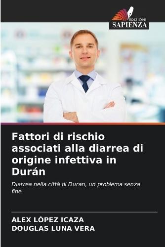 Fattori di rischio associati alla diarrea di origine infettiva in Durán