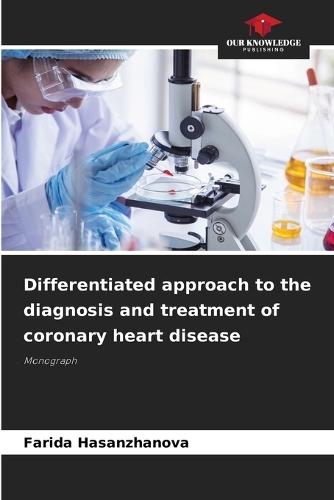 Differentiated approach to the diagnosis and treatment of coronary heart disease