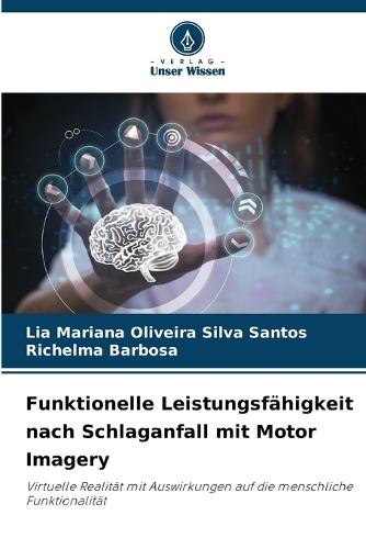 Funktionelle Leistungsfähigkeit nach Schlaganfall mit Motor Imagery