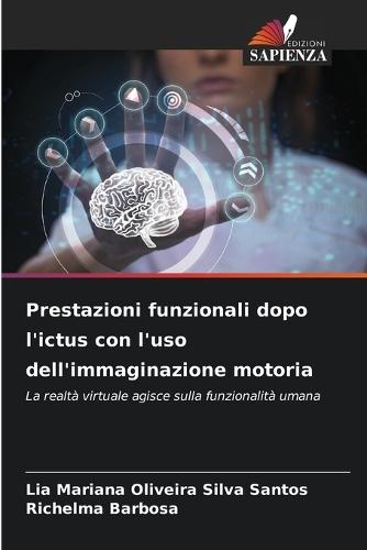 Prestazioni funzionali dopo l'ictus con l'uso dell'immaginazione motoria