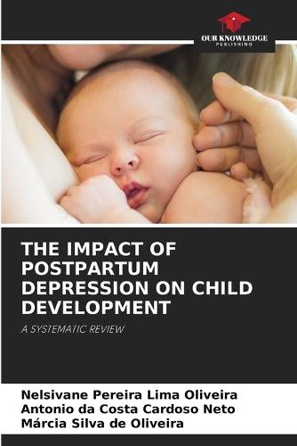 The Impact of Postpartum Depression on Child Development