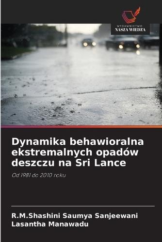 Dynamika behawioralna ekstremalnych opadów deszczu na Sri Lance