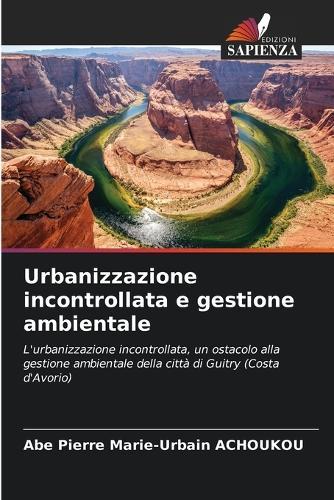 Urbanizzazione incontrollata e gestione ambientale