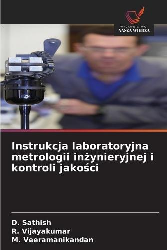 Instrukcja laboratoryjna metrologii inżynieryjnej i kontroli jakości