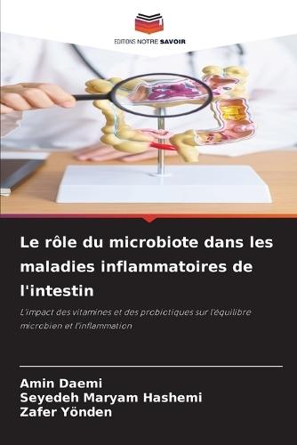Le rôle du microbiote dans les maladies inflammatoires de l'intestin