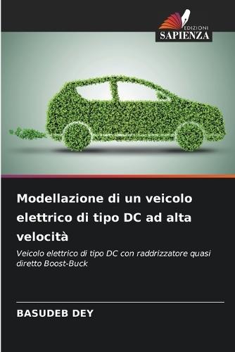 Modellazione di un veicolo elettrico di tipo DC ad alta velocità