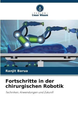 Fortschritte in der chirurgischen Robotik