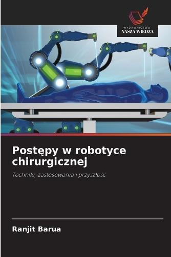Postępy w robotyce chirurgicznej