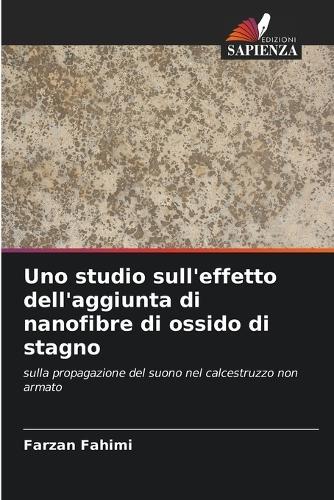 Uno studio sull'effetto dell'aggiunta di nanofibre di ossido di stagno