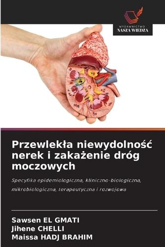 Przewlekla niewydolnośc nerek i zakażenie dróg moczowych