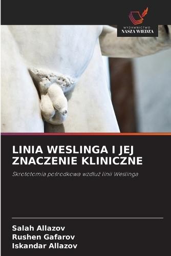Linia Weslinga I Jej Znaczenie Kliniczne