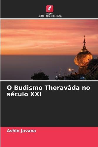 O Budismo Therav&#257;da no século XXI