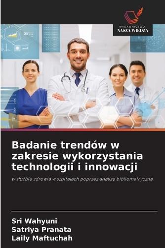 Badanie trendów w zakresie wykorzystania technologii i innowacji